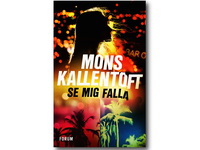 «Смотри, я падаю» – новый впечатляющий триллер Монса Каллентофта